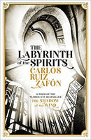 The Labyrinth of the Spirits Carlos Ruiz Zafon