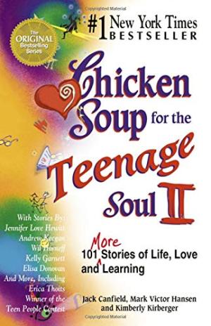 Chicken Soup for the Teenage Soul II - Jack Canfield & Mark Victor Hansen & Kimberly Kirberger