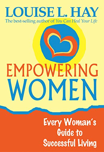 Empowering Women Louise Hay