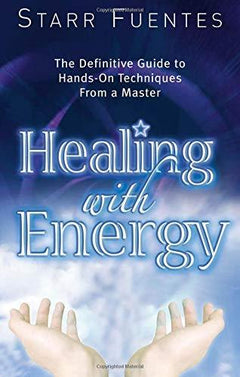 Healing with Energy Starr Feuntes