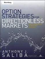 Option Strategies for Directionless Markets: Trading with Butterflies, Iron Butterflies, and Condors Saliba, Anthony J.