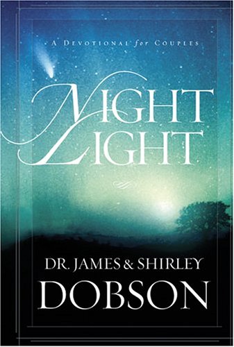 Night Light: A Devotional for Couples James Dobson, Shirley Dobson
