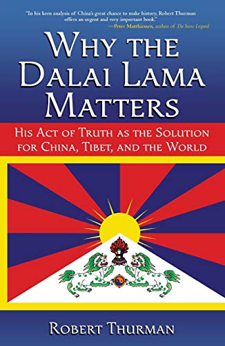 Why the Dalai Lama Matters Thurman, Robert