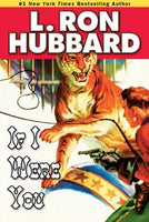 If I Were You L. Ron Hubbard