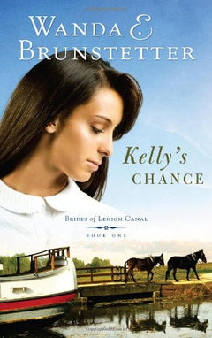 Kelly's Chance Brunstetter, Wanda E.