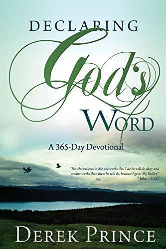Declaring God's Word A 365 Day Devotional Derek Prince