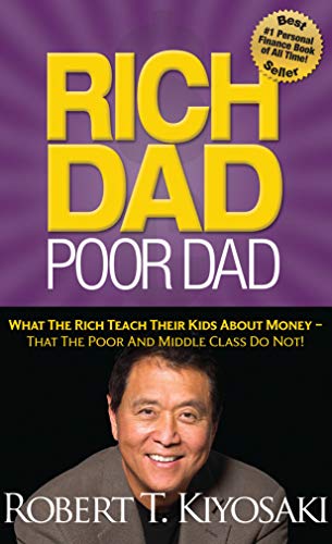 Rich Dad Poor Dad - Robert T. Kiyosaki