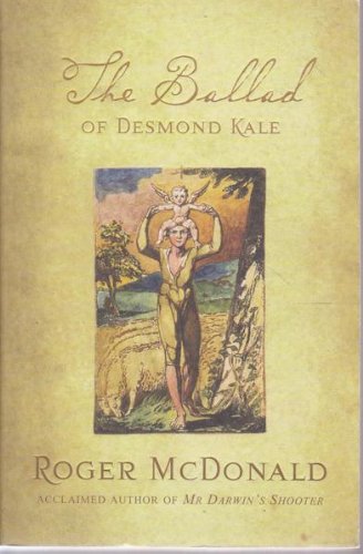The Ballad of Desmond Kale Roger McDonald