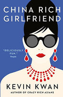 China Rich Girlfriend Kevin Kwan