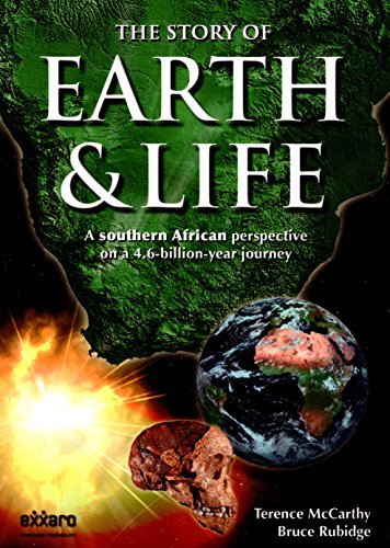 The Story Of Earth & Life: A Southern African Perspective on a 4.6 Billion Year Journey - Terence McCarthy & Bruce Rubidge