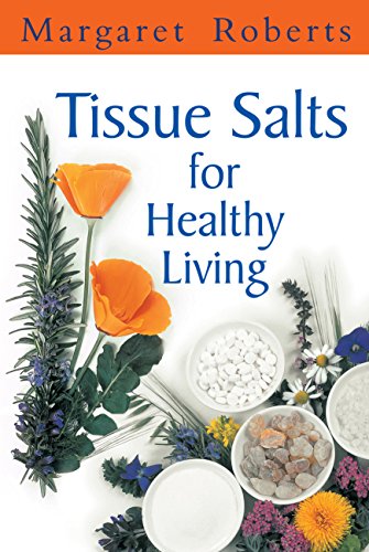 Tissue Salts for Healthy Living - Margaret Roberts
