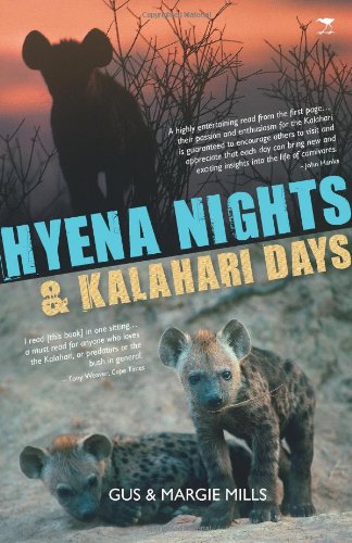 Hyena Nights & Kalahari Days - Gus & Margie Mills