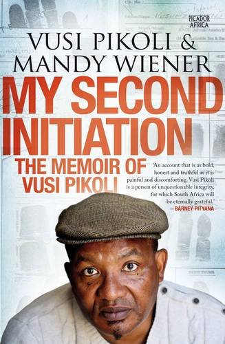 My Second Initiation: The Memoir of Vusi Pikoli - Vusi Pikoli & Mandy Wiener