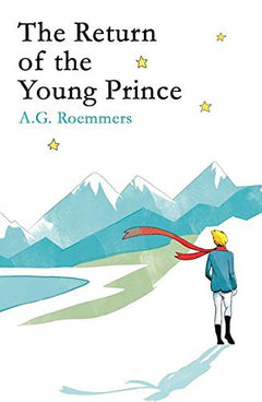 The Return of the Young Prince Roemmers, A.G. (Saint Exupery)