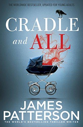 Cradle and All James Patterson