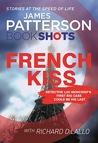 French Kiss: BookShots Patterson, James