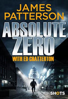 Absolute Zero: BookShots Patterson, James