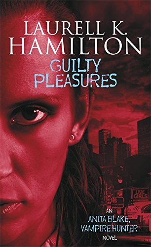 Guilty Pleasures Hamilton, Laurell K.