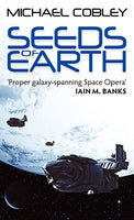 Seeds of Earth Michael Cobley