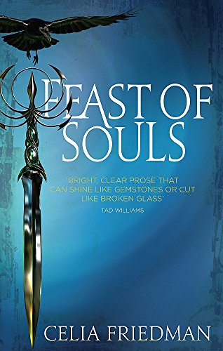 Feast Of Souls Celia Friedman