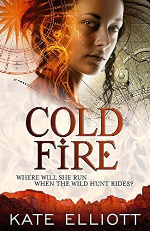 Cold Fire: Spiritwalker: Book Two Elliott, Kate