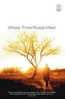 Where Three Roads Meet Salley Vickers