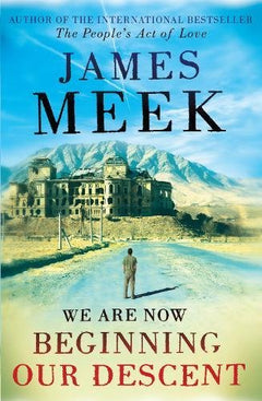 We Are Now Beginning Our Descent James Meek