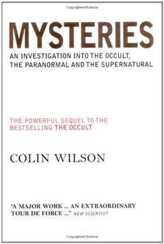 Mysteries: An Investigation into the Occult Colin Wilson
