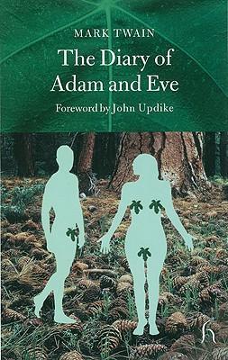 The Diary of Adam and Eve Mark Twain foreword John Updike