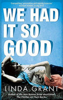 We Had It So Good Linda Grant