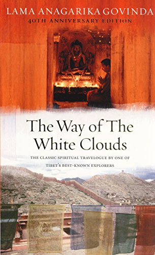 The Way Of The White Clouds Lama Anagarika Govinda