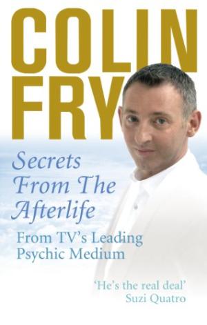 Secrets from the Afterlife - Colin Fry