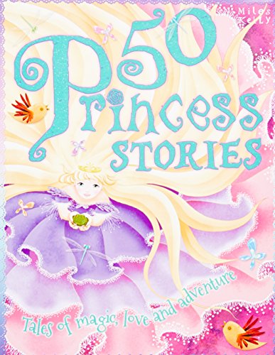50 Princess Stories Miles Kelly