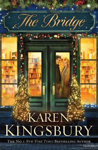 The Bridge Karen Kingsbury