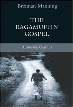 The Ragamuffin Gospel Manning, Brennan