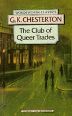 The Club of Queer Trades G. K. Chesterton