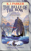 The Belly of the Bow K J Parker