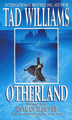 Otherland: River Of Blue Fire: River of Blue Fire Williams, Tad