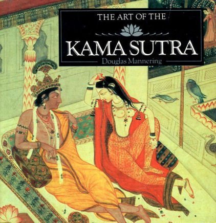 The Art of Kama Sutra Mannering, Douglas