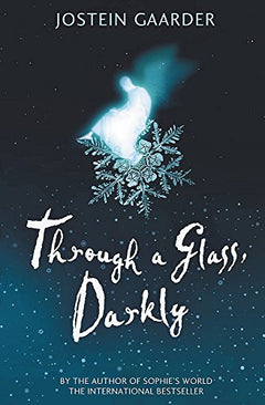 Through a Glass, Darkly Gaarder, Jostein