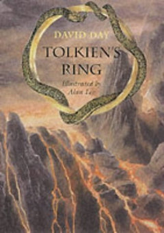 Tolkien's Ring Day, David Illustrated by Alan Lee