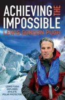 Achieving the Impossible - Lewis Gordon Pugh