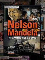 Nelson Mandela: The authorised comic book Mandela Foundation