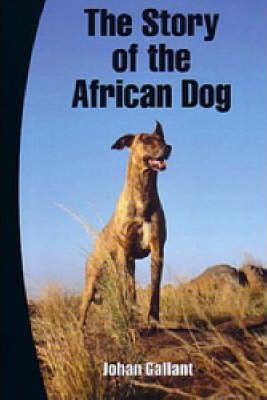 The Story of the African Dog Gallant, Johan