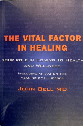 The Vital Factor in Healing - John Bell