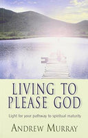 Living to Please God Andrew Murray