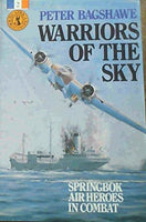 Warriors of the Sky (Springbok Air Heroes in Combat) Bagshawe, Peter
