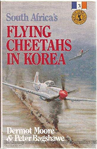 South Africa's Flying Cheetahs in Korea Moore, Dermot; Bagshaw, Peter