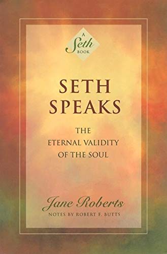 The Nature of the Psyche : Its Human Expression Jane Roberts