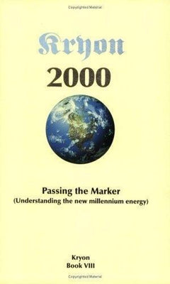 Kryon 2000 passing the marker Lee Carroll